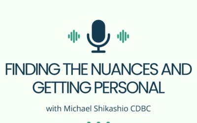 Finding the Nuances and Getting Personal